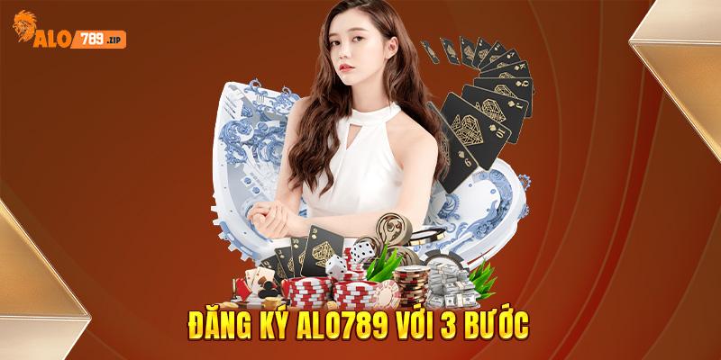 Đăng ký ALO789 với 3 bước