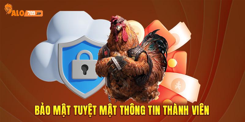 Bảo mật tuyệt mật thông tin thành viên